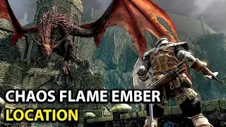 Dark Soul Remastered - Chaos Flame Ember Location