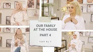 Our Family At The House | Part 4 | Ramadan Series | TaSh by T At The House | سلسلة رمضان