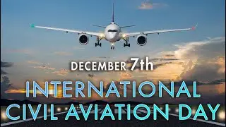 International Civil Aviation Day 2021