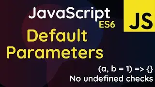 JavaScript ES6 Default Parameters | JavaScript ES6 Tutorial