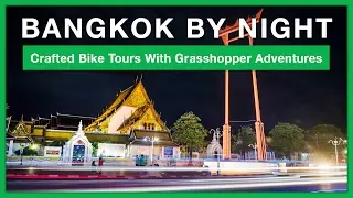 Bangkok Night Tour - Bangkok by night with Grasshopper Adventures