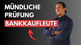 🏦💼 M&uuml;ndliche Pr&uuml;fung Bankkaufleute: Tipps f&uuml;r deinen Erfolg! 🚀 | #10 M&uuml;ndliche Pr&uuml;fung
