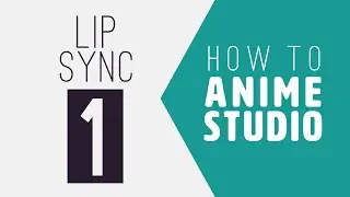 How to Anime Studio: Lip Sync: Switch Layers: Episode 1