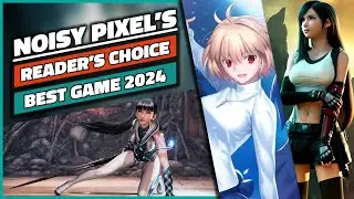 Noisy Pixel Readers&rsquo; Choice Awards 2024: Vote Now for Your Favorite Games!