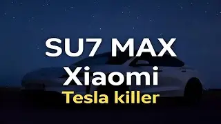 Tesla Xiaomi SU7 MAX : Can This $42K Tesla Killer Shake Up America and Wolrd ?