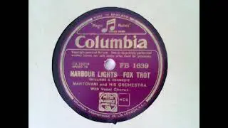 Harbour Lights - Mantovani and his Orchestra (with vocal chorus)
