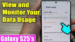How to 📊 View and Monitor Your Data Usage on Galaxy S25!