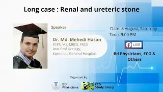 Long case : Renal and ureteric stone