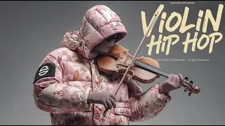 【Violin x Hip Hop Playlist】&ndash; The Past Came Up