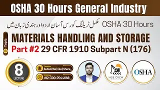 OSHA 30 Hours Lecture #8 (Materials Handling and Storage) Part #2 | OSHA 29 CFR 1910.176