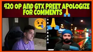 420 op and GTX PREET APOLOGIZE FOR COMMENT on arunachal Pradesh🙏:stop criticise 420 op and GTX PREET
