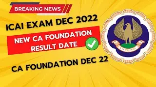 Breaking News | ICAI Exam December 2022 Result Update | CA Foundation December 2022 New Result date