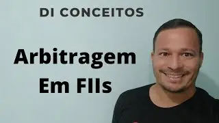DI Conceitos, Arbitragem em FIIs.