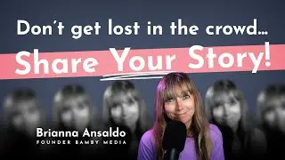 Why Sharing Your Vulnerable Stories Matters with Brianna Ansaldo