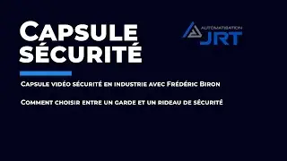 Capsule de s&eacute;curit&eacute; JRT #Pr&eacute;sentation des capsules