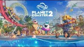 Planet Coaster 2/ Die ersten Eindrücke