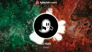 DJ KAS - Drop