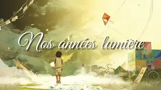Nos années lumière #auteurcompositeurinterprete