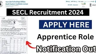 secl apprenticeship 2024 || SECL अपरेंटिस ऑनलाइन फॉर्म 2024 कैसे भरे ?