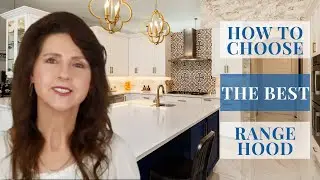 HOW TO CHOOSE THE BEST RANGE HOOD