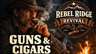 Guns & Cigars | Gritty Americana Anthem | Rebel Ridge Revival