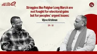 Comrade Vijoo Krishnan on Farmers’ Issues and Struggles Across India