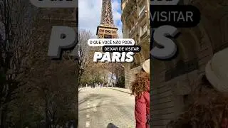 Imperd&iacute;veis de Paris #brasileirosemparis #dicasdeparis #paris