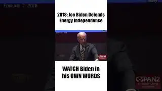 Biden Defended American Energy Independence