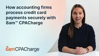 How accounting firms process credit card payments securely with 8am&trade; CPACharge