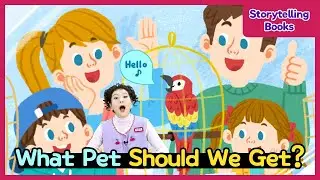 Storytelling Books | What Pet Should We Get? | animated book | books | kids books read aloud