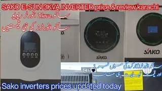 Sako E-sun 3kva inverter price in Karachi and review | Sako 3 kw inverter price in Pakistan 2024 |