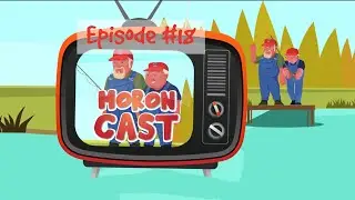 MoronCast #18