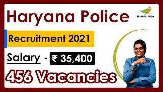 Haryana Police Recruitment 2021 | Salary ₹ 35,400 | 456 Vacancies | Latest Govt Jobs 2021