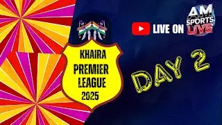 🛑: LIVE NOW 🛑:🏆SEMI FINAL : KHAIRA PREMIER LEAGUE  SEASON-5 2025 ||