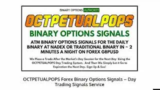 ANNOUNCING OCTPETUALPOPS Forex Binary Options Signals &ndash; Day Trading Signals Service