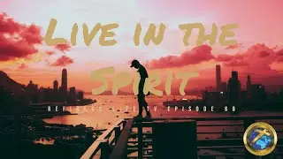 Live in the Spirit