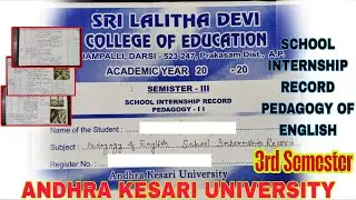 School Internship Record Pedagogy of English BEd 3rd Semester | Andhra Kesari University #education 