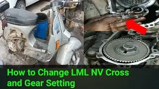 LML NV Scooter gear Sleep kare Jankari. Full Repair 🤔