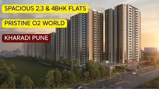 Pristine O2 World Kharadi Pune, Premium 2, 2.5, 3, 3.5 & 4BHK.