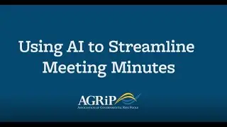 Using AI to Streamline Meeting Minutes