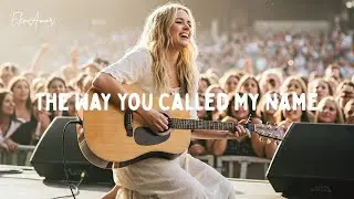 The Way You Called My Name (Powerful Worship Song | Christian Gospel Music 2025)
