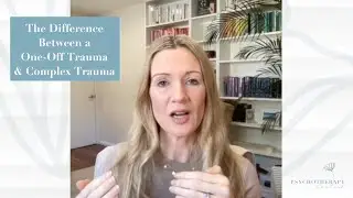 The Difference Between A One Off Trauma & Complex Trauma #ptsd #healing #psychotherapycentral