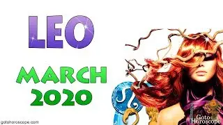 LEO March 2020 Horoscope ♌ GoToHoroscope