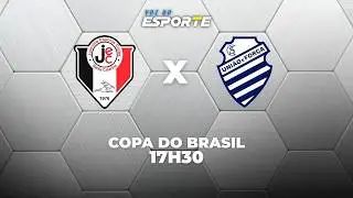JOINVILLE X CSA - AO VIVO | COPA DO BRASIL &ndash; 24/02/2026