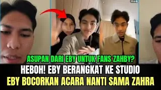 HEBOH! Eby Berangkat ke Studio Bareng Zahra, Eby Bocorkan Acara Nanti Malam Sama Zahra!