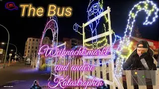 THE BUS | Weihnachtsmarkt und andere Katastrophen zu Nikolaus!