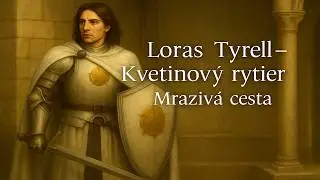 Hra o tróny | Loras Tyrell - Kvetinový rytier