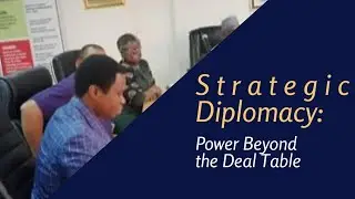 Strategic Diplomacy: Power Beyond the Deal Table