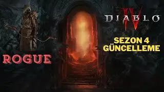 DIABLO 4 SEZON 4 GÜNCELLEME VE ROGUE