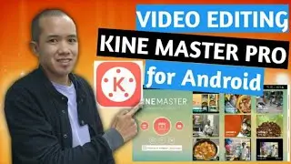 KINEMASTER TUTORIAL: VIDEO EDITING FOR MOBILE BLOGGERS TAGALOG (Part 1)
